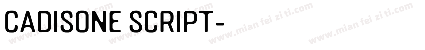 Cadisone Script字体转换